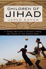Children of Jihad: A Young American’s Travels Among the Youth of the Middle East