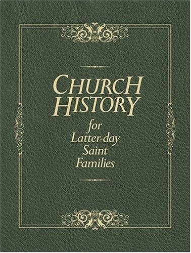 Church History For Latter-day Saint Families by Thomas R. Valletta