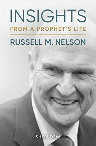 Insights from a Prophet’s Life Russell M. Nelson – Hardcover – VERY GOOD