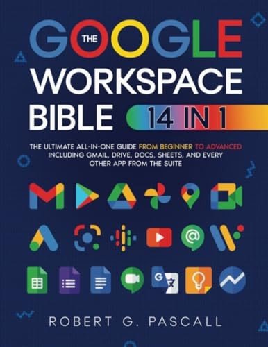 The Google Workspace Bible 14 – VERY GOOD