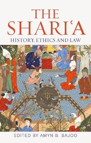 Amyn Sajoo The Shari’a (Hardback) Muslim Heritage (UK IMPORT)