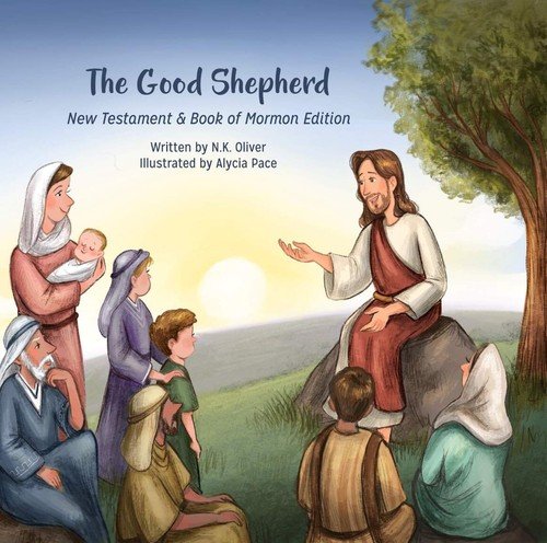The Good Shepherd: New Testament & Book of Mormon Edition – GOOD