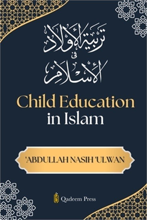 Child Education in Islam (Paperback or Softback)