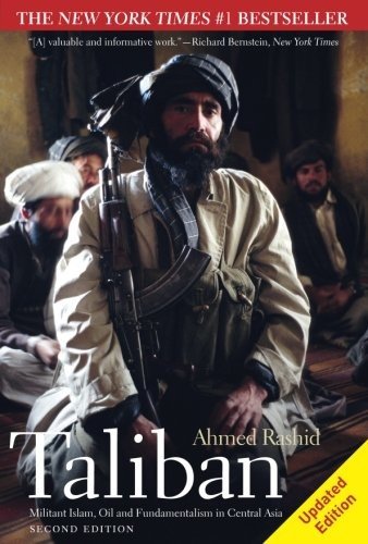 Taliban: Militant Islam, Oil and Fundamentalism in Central Asia – paperback …