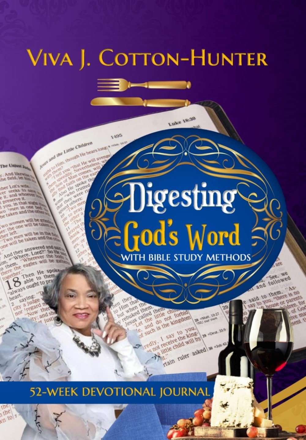 Digesting God’s Word with Bible Study Methods: A 52-Week Devotional Journa…