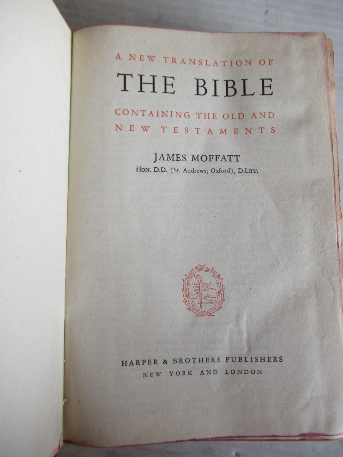A NEW TRANSLATION OF THE BIBLE BY JAMES MOFFATT
