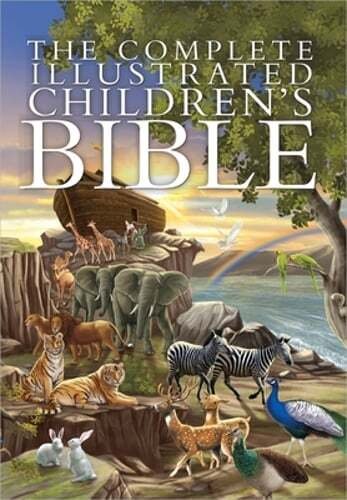 The Complete Illustrated Children’s Bible by Janice Emmerson: New