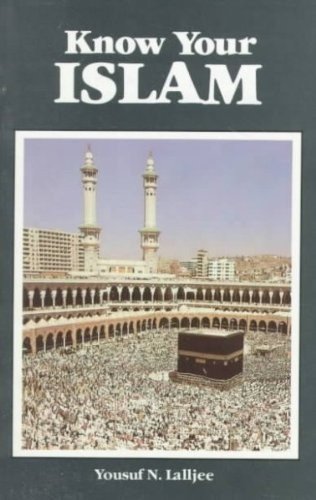 KNOW YOUR ISLAM KNOW YOUR ISLAM *Excellent Condition*