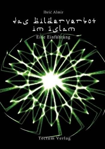 Ibric Almir Das Bilderverbot im Islam (Paperback) (UK IMPORT)