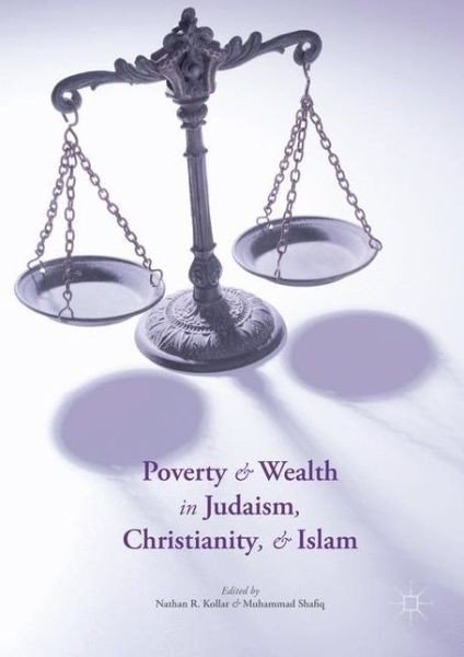 Poverty And Wealth In Judaism, Christianity, And Islam