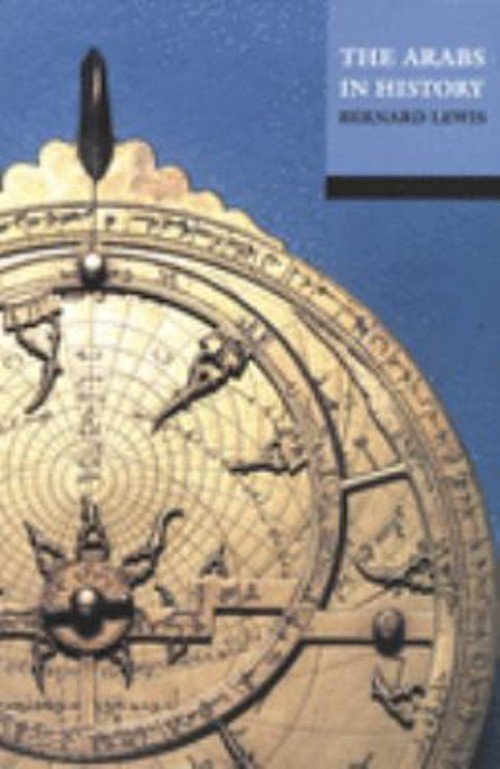 The Arabs in History Bernard Lewis