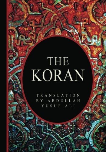 THE KORAN By Abdullah Yusuf Ali **BRAND NEW**