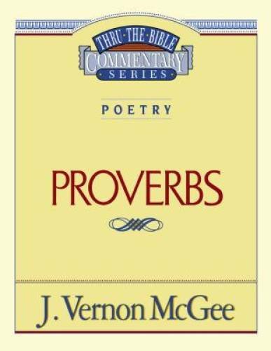 Proverbs (Thru the Bible Commentary) vol.20 – Paperback – GOOD