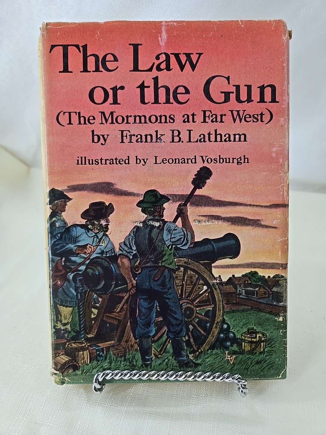 The Law or the Gun: The Mormons at Far West *Author Autographed*